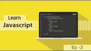 Learn Javascript - Ep 2