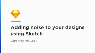 Adding Noise to your Designs with Sketch