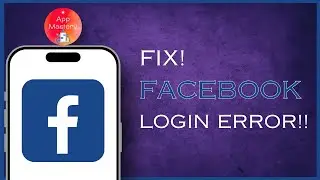 Fix Facebook “Login Error: An Unexpected Error Occurred. Please Try Logging In Again”