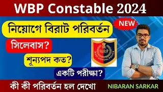 🔥WBP Constable & Lady Constable New Vacancy 2024 Out |