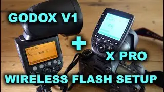 Quick Wireless Flash Setup: Godox V1 Flash + xPro Transmitter