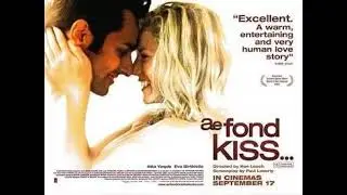 A Romantic Scottish Love Story - AE FOND KISS | A Summary of the Movie