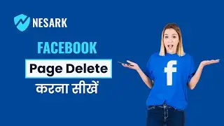 How to Delete Facebook Page Permanently | Facebook Page Kaise Delete Kare | Nesark