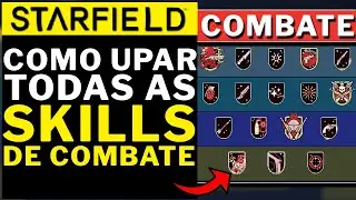 STARFIELD - COMO UPAR TODAS AS SKILLS DE COMBATE DE FORMA FACIL!!!!!