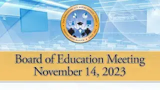 Board of Education Meeting --- November 14, 2023