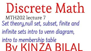 Discrete Math #7 | Set theory | Kinza Bilal