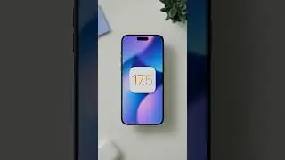 Что нового в iOS 17.5