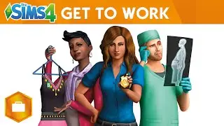 The Sims 4 Get to Work: Official Announce Trailer