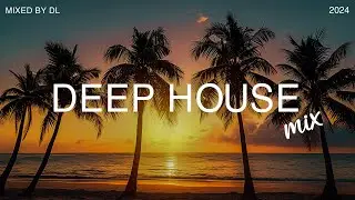 Deep House Mix 2024 Vol.171 | Mixed By DL Music