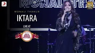 Iktara - Live @ Amazon Great Indian Festival | Monali Thakur