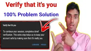 Verify that it's you in youtube studio problem // How to solve verify that's it's you problem