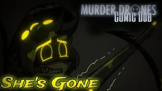 She's Gone||Murder Drones Comic Dub