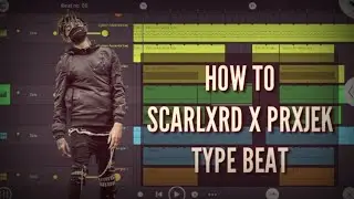 fl studio mobile tutorial : how to make scarlxrd x prxjek type beat