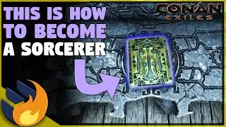 HOW TO BECOME A SORCERER IN | Conan Exiles | Age Of Sorcery