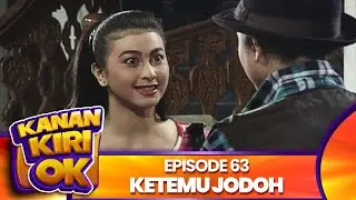 Kanan Kiri Oke Episode 63    Kadir Doyok Diana Pungky