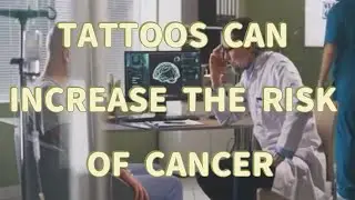 Tattoos may raise the risk of a deadly cancer by 20%, shock study warns