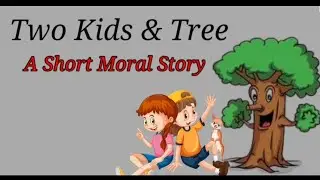 Two kids | Moral Story | Childrenia English Story | Short Story in English | One minute Stories