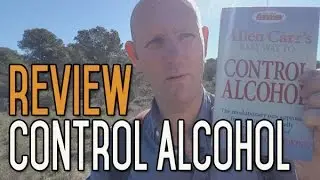 Control Your Alcohol By Allen Carr Book Review