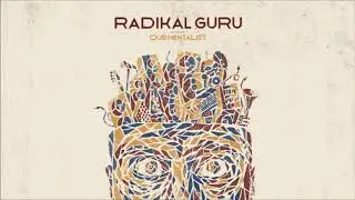 Radikal Guru - Dub Mentalist (Full Album)