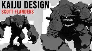 Kaiju Monster Design with Scott Flanders