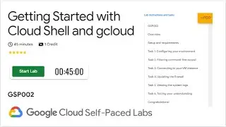 Getting Started with Cloud Shell and gcloud | Cloud Skills | GSP002 | QUICK-GCP-LAB | 2024 