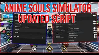 Anime Souls Simulator Script PASTEBIN FASTEST Auto Farm, Auto Quest, Auto Open Box & More