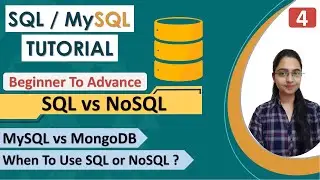 4- SQL vs NoSQL | Difference Between SQL & NoSQL | MySQL vs MongoDB | Which One Should You Use ?