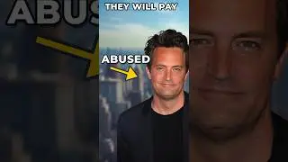 Matthew Perry was ABUSED