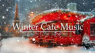 Cafe Jazz Music ❄️ Winter Cafe Ambience And Sweet Jazz Bossa Nova 🎄 For Study, Work