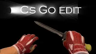 CS GO Edit #3