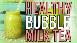 Healthy Bubble Milk Tea Boba! | Cheap Clean Eats