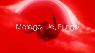 Malego - Io, Fungo