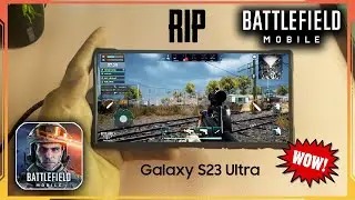 RIP Battlefield Mobile | Samsung Galaxy S23 ULTRA Gameplay