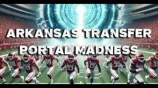 Arkansas Transfer Portal Madness