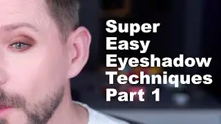 SUPER EASY EYESHADOW TECHNIQUES PART 1