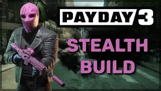 Payday 3: Early Game Stealth Build