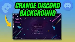 How To Change Discord Background | Full Guide