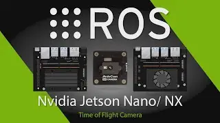 ROS w/ ToF Camera on Nvidia Jetson Nano/Xavier NX (Demo)