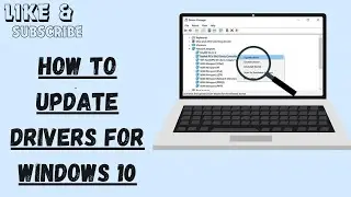 How to Update Drivers for Windows 10