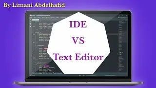 الفرق بين IDE و Text Editor في البرمجة مهم