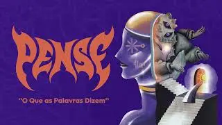 Pense - O que as palavras dizem (Lyric Video)