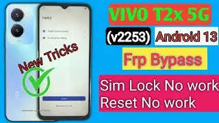 Vivo T2x 5g (V2253) FRP Bypass Android 13 without Pc New Tricks 2024