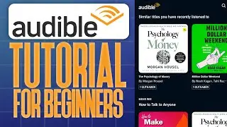 How To Use Audible For Beginners