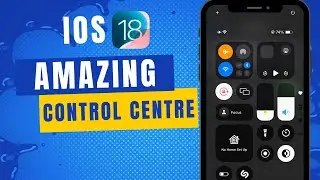 IOS 18 New Amazing Control centre features