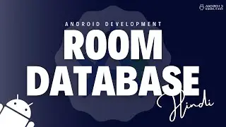 ROOM Database in Android Studio using Kotlin | Hindi