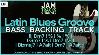 Latin Blues - Smooth Jazz Groove -  Bass Jam Track  in Dm