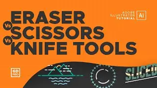 How to Use the Eraser, Scissors & Knife Tools • Adobe Illustrator Tutorial