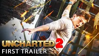 Uncharted 2 (2025) - First Trailer | Tom Holland, Mark Wahlberg | Sequel Release Date, Teaser