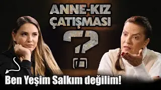 Anne - Kız Tartışması / Yeşim Salkım - Gizem Salkım | Yansıma #4