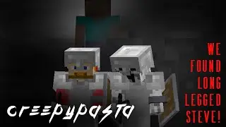 WildDogXD and I Found Long Legged Steve! Minecraft Creepypasta